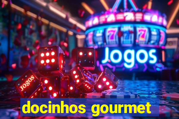 docinhos gourmet